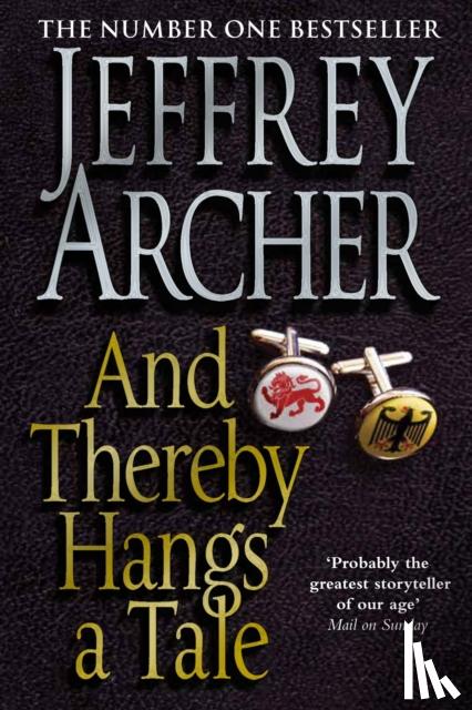 Archer, Jeffrey - And Thereby Hangs A Tale