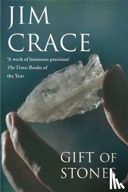 Crace, Jim - The Gift of Stones