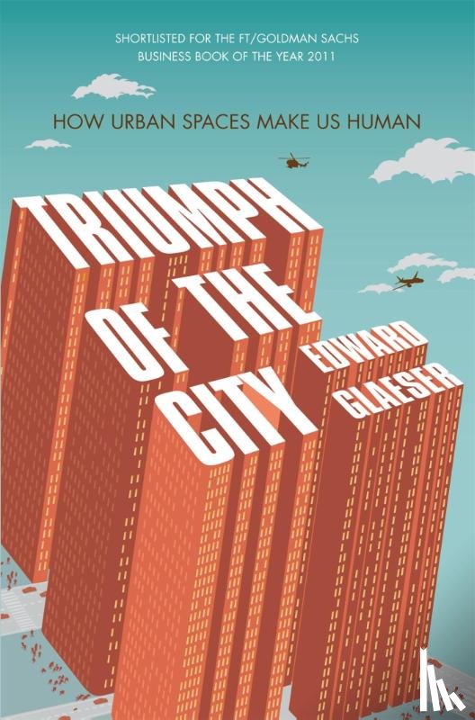 Glaeser, Edward - Triumph of the City
