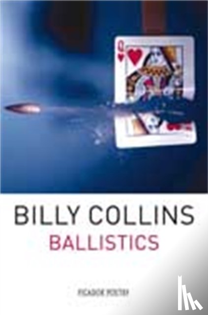 Collins, Billy - Ballistics