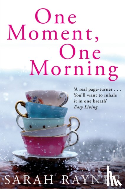 Rayner, Sarah - One Moment, One Morning