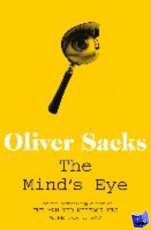 Sacks, Oliver - The Mind's Eye