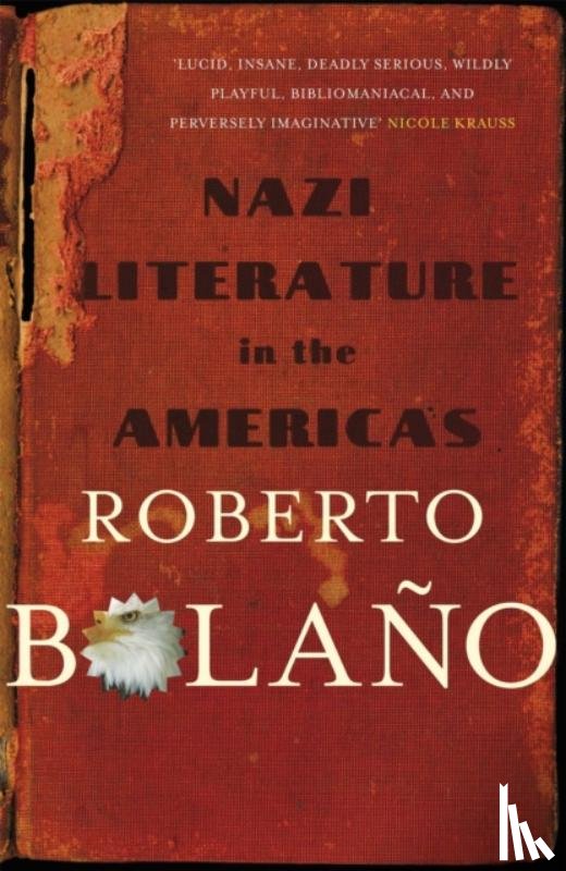 Bolano, Roberto - Nazi Literature in the Americas