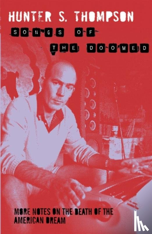 Thompson, Hunter - Songs of the Doomed