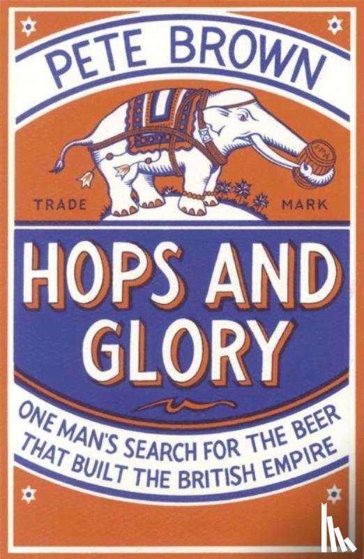 Brown, Pete - Hops and Glory