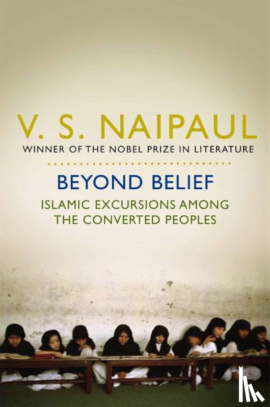 Naipaul, V.S. - Beyond Belief