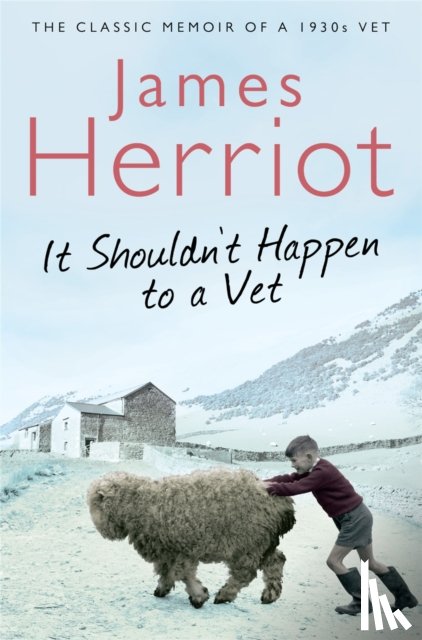 Herriot, James - Herriot, J: It Shouldn't Happen to a Vet