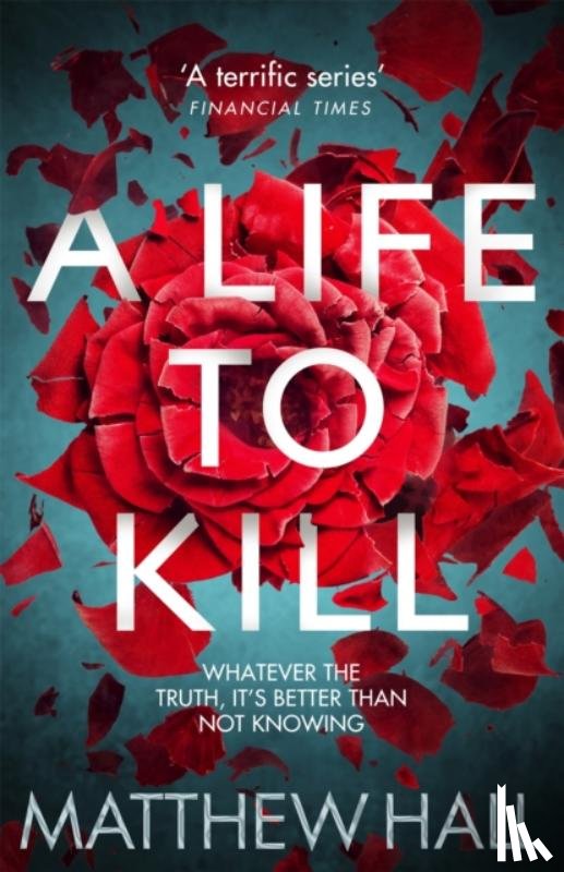 Hall, Matthew - A Life to Kill