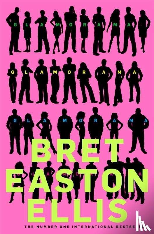 Easton Ellis, Bret - Glamorama