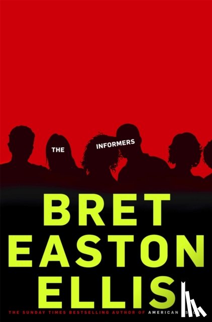 Easton Ellis, Bret - The Informers