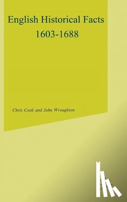 Cook, Chris - English Historical Facts, 1603-1688