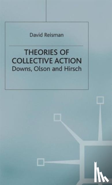 Reisman, D. - Theories of Collective Action
