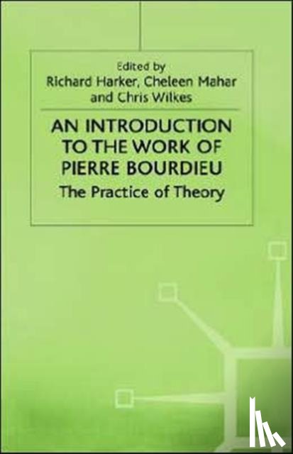  - An Introduction to the Work of Pierre Bourdieu