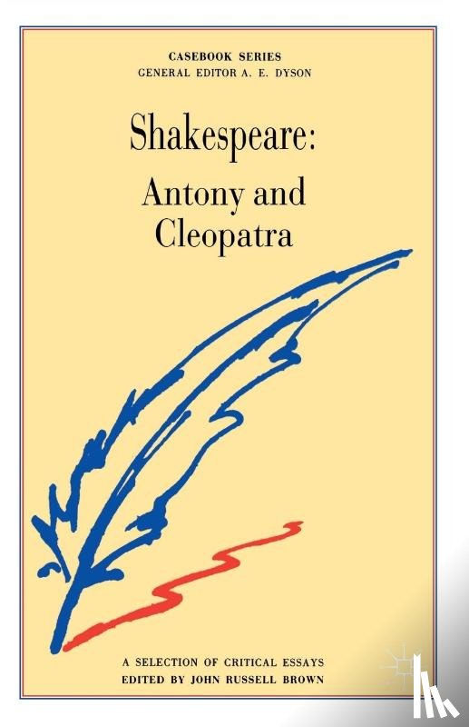 Brown, John Russell - Shakespeare: Antony and Cleopatra