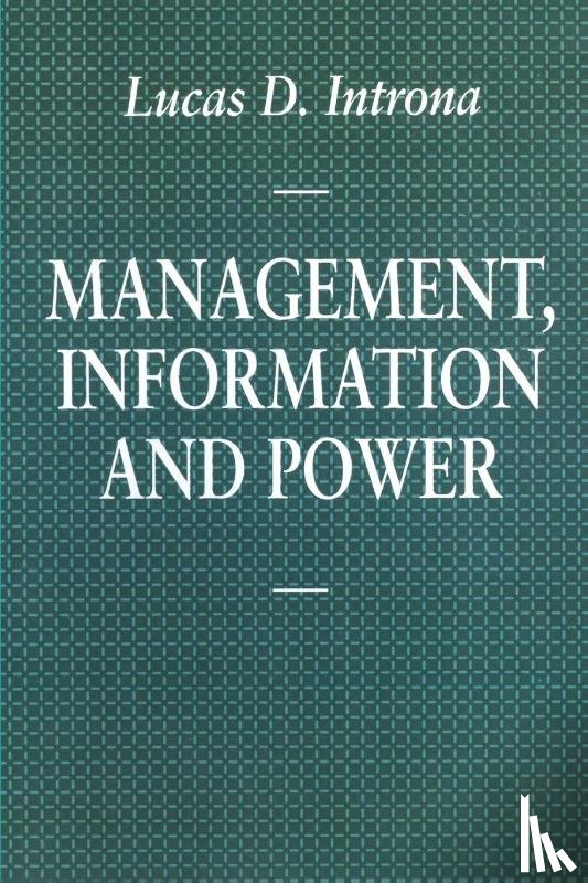 Introna, Lucas D. - Management, Information and Power