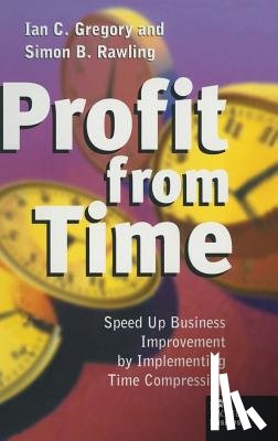 Ian C. Gregory, Simon B. Rawling - Profit from Time