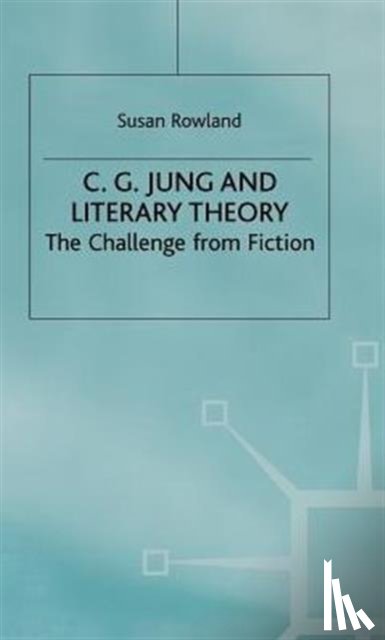 Rowland, S. - C.G.Jung and Literary Theory