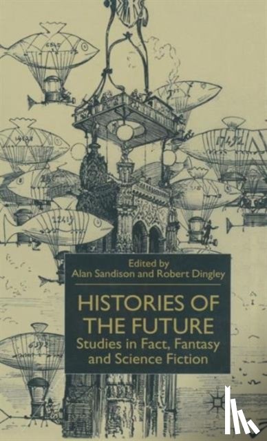 Sandison, Alan - Histories of the Future