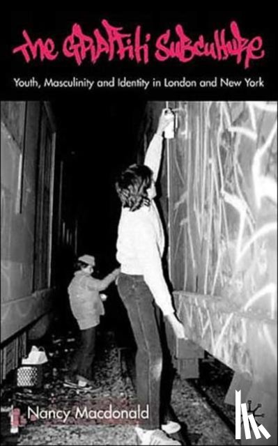 Macdonald, N. - The Graffiti Subculture