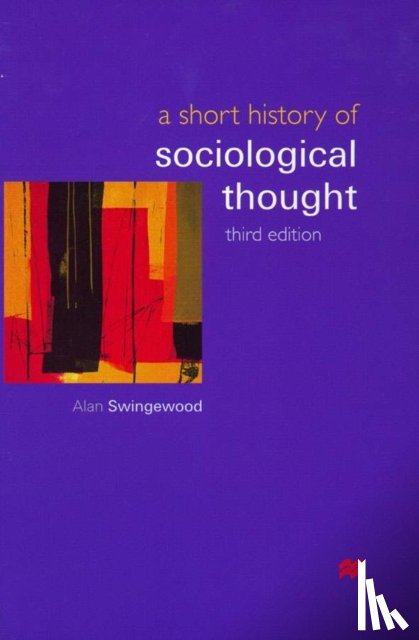 Swingewood, Alan - A Short History of Sociological Thought