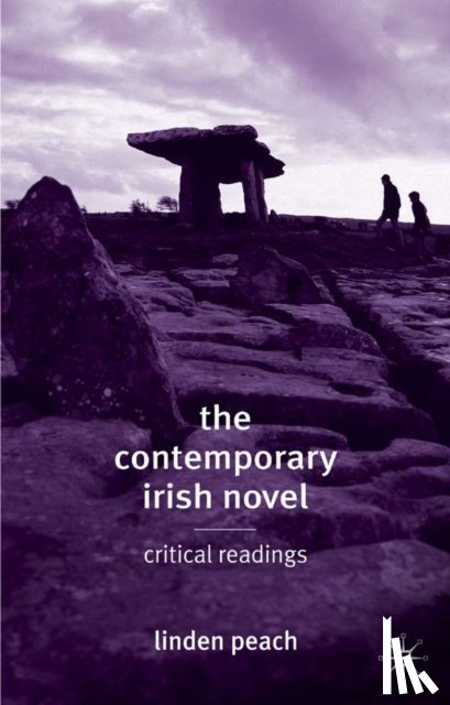 Peach, Linden - The Contemporary Irish Novel