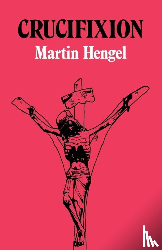 Hengel, Martin - Crucifixion