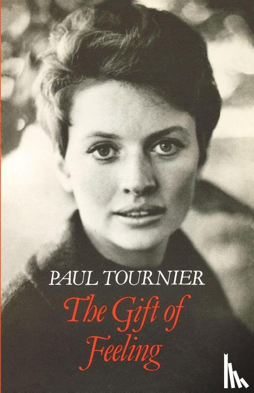 Tournier, Paul - The Gift of Feeling