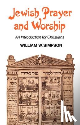 Simpson, William W. - Jewish Prayer and Worship