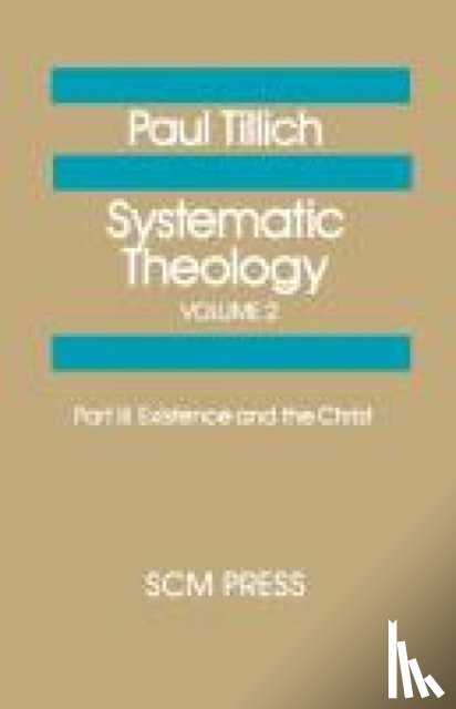 Tillich, Paul - Systematic Theology Volume 2