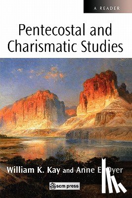Kay, William, Dyer, Anne E. - Pentecostal and Charismatic Studies