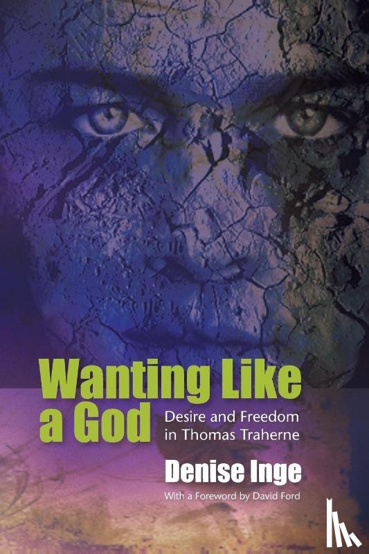 Inge, Denise - Wanting Like a God