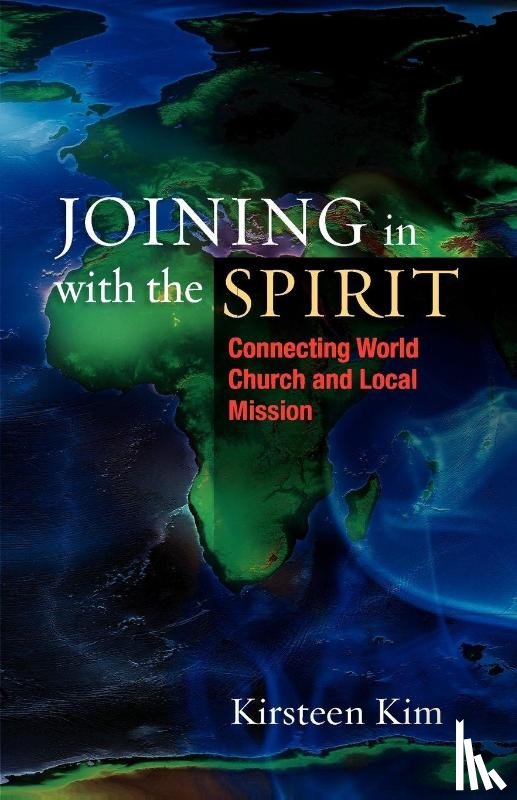 Kim, Kirsteen - Joining in with the Spirit