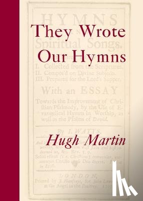 Martin, Hugh - They Wrote Our Hymns