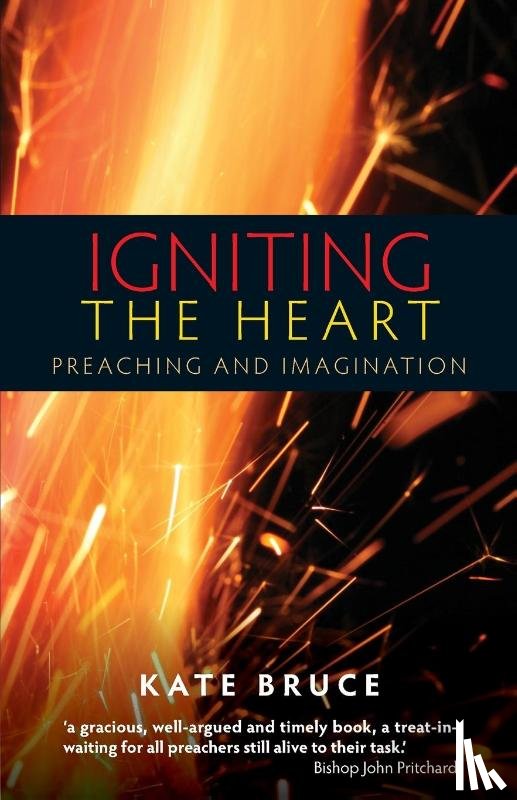 Bruce, Kate - Igniting the Heart