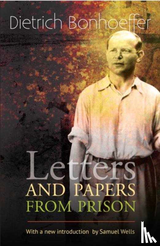 Bonhoeffer, Dietrich - Letters and Papers from Prison