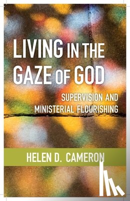 Cameron, Helen Dixon - Living in the Gaze of God
