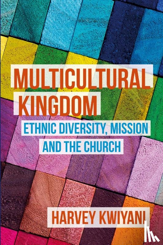 Harvey C. Kwiyani - Multicultural Kingdom
