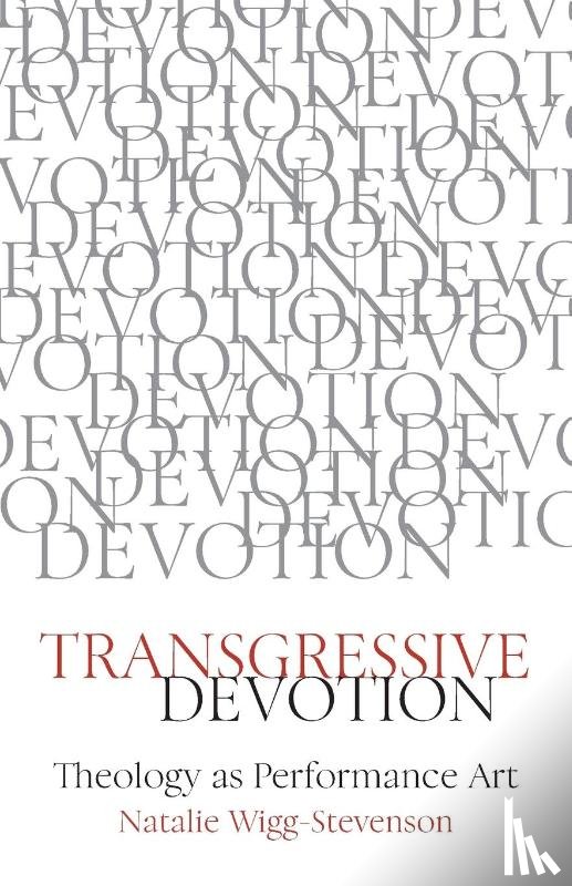Wigg-Stevenson, Natalie - Transgressive Devotion