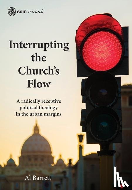 Barrett, Al - Interrupting the Church's Flow