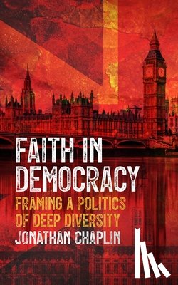 Chaplin, Jonathan - FAITH IN DEMOCRACY