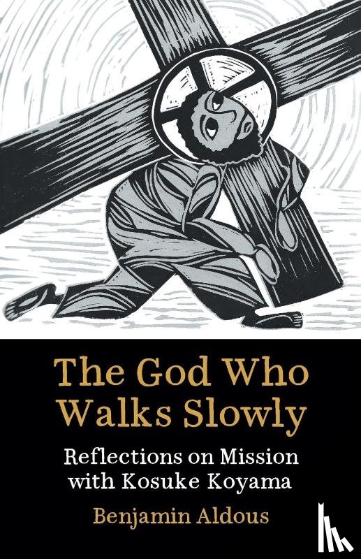 Aldous, Benjamin - The God Who Walks Slowly