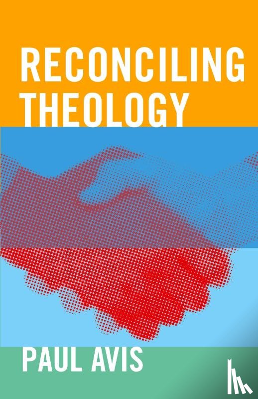 Avis, Paul - Reconciling Theology