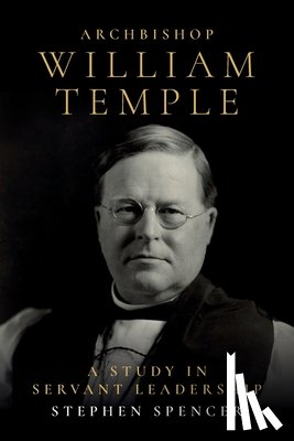 Spencer, Stephen - Archbishop William Temple