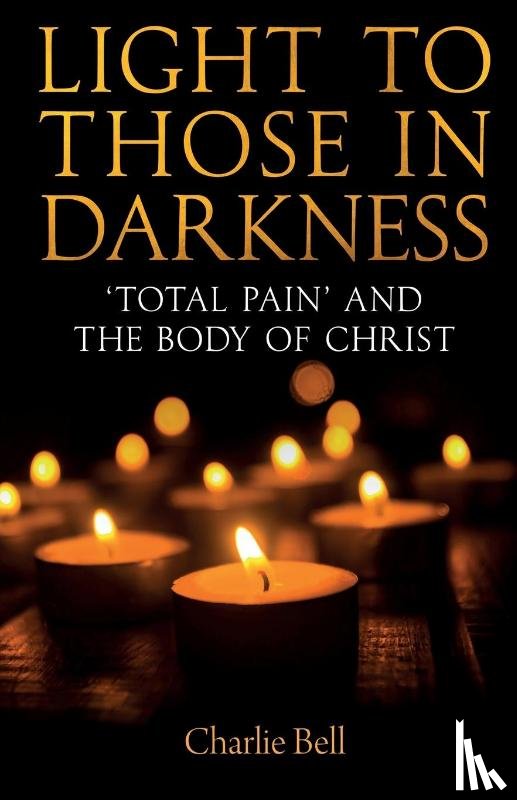 Bell, Charlie - Light to those in Darkness