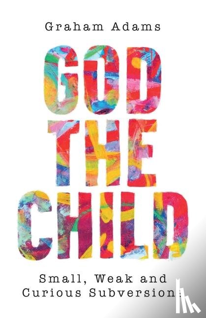 Adams, Graham - God the Child