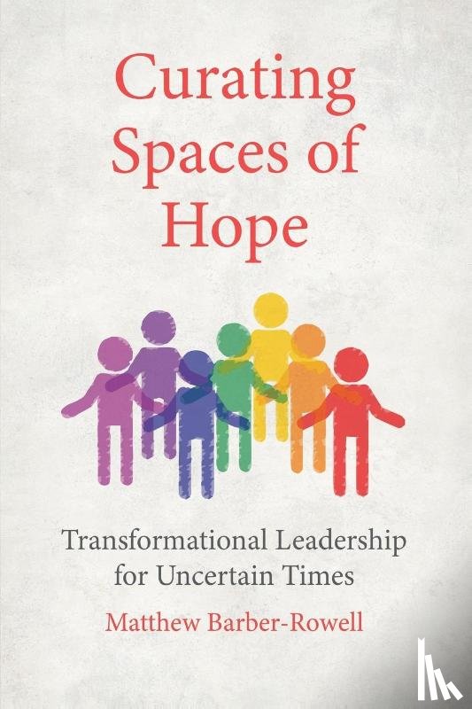 Barber-Rowell, Matthew - Curating Spaces of Hope