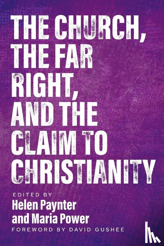  - The Church, The Far Right, and The Claim to Christianity
