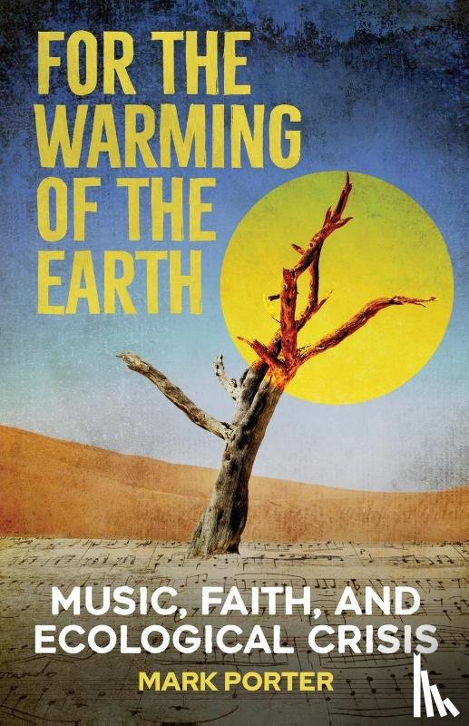 Porter, Mark - For the Warming of the Earth