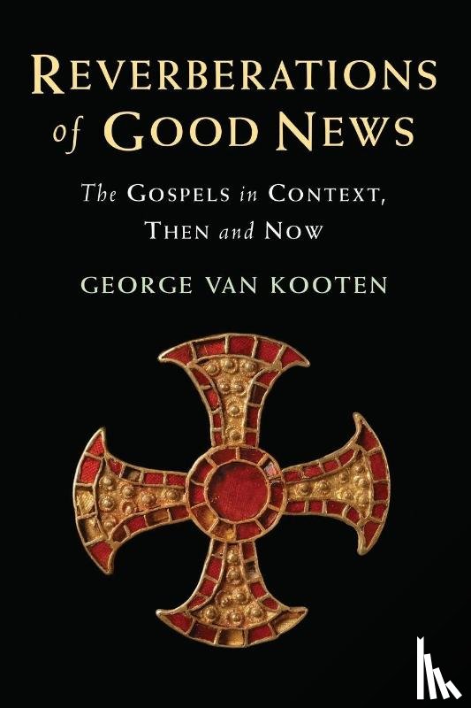 van Kooten, George - Reverberations of Good News