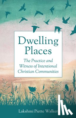 Piette Walker, Lakshmi - Dwelling Places
